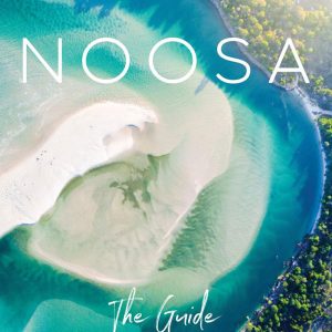 VISIT NOOSA - THE GUIDE 2020