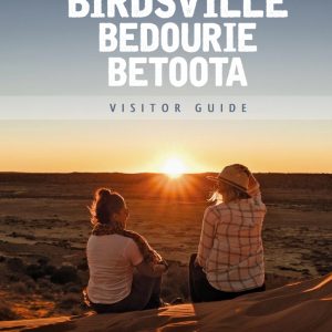 Diamantina, Birdsville, Bedourie, Betoota Guide